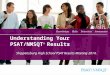 1 Understanding Your PSAT/NMSQT ® Results Shippensburg High School PSAT Results Meeting 2014