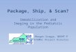 Package, Ship, & Scan? Immobilization and Imaging in the Pediatric Population Morgan Scaggs, NREMT-P KYEMSC Project Director