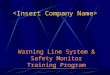 Warning Line System & Safety Monitor Training Program