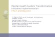 Mental Health System Transformation Initiative Implementation PACT and Beyond Washington State Department of Social & Health Services 2SSB 6793 and Budget