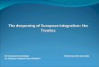 EU-integration knowledges Written by Endre Domonkos 1st Semester, Academic Year 2010/2011