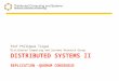 DISTRIBUTED SYSTEMS II REPLICATION –QUORUM CONSENSUS Prof Philippas Tsigas Distributed Computing and Systems Research Group