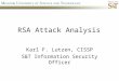 RSA Attack Analysis Karl F. Lutzen, CISSP S&T Information Security Officer