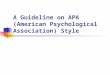 A Guideline on APA (American Psychological Association) Style