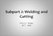 Doris Kemp BCT 480 Welding joins two pieces of metal by the use of heat and/or pressure Brazing or soldering involves a filler metal which has a lower