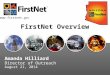 Amanda Hilliard Director of Outreach August 21, 2014  FirstNet Overview