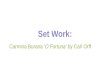 Set Work: Carmina Burana ‘O Fortuna’ by Carl Orff