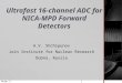 Ultrafast 16-channel ADC for NICA-MPD Forward Detectors A.V. Shchipunov Join Institute for Nuclear Research Dubna, Russia 