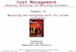 © John Wiley & Sons, 2005 Chapter 14: Measuring and Assigning Costs for Income Statements Eldenburg & Wolcott’s Cost Management, 1eSlide # 1 Cost Management