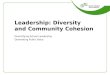 Leadership: Diversity and Community Cohesion Diversifying School Leadership Generating Public Value