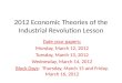 2012 Economic Theories of the Industrial Revolution Lesson Date your papers: Monday, March 12, 2012 Tuesday, March 13, 2012 Wednesday, March 14, 2012 Block