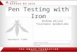 Pen Testing with Iron Andrew Wilson Trustwave SpiderLabs