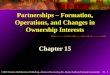 15 - 1 ©2003 Prentice Hall Business Publishing, Advanced Accounting 8/e, Beams/Anthony/Clement/Lowensohn Partnerships – Formation, Operations, and Changes