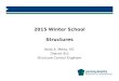 2015 Winter School Structures Heidi A. Mertz, P.E. District 8-0 Structure Control Engineer