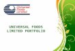 Free Powerpoint Templates Page 1 UNIVERSAL FOODS LIMITED PORTFOLIO