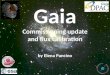 Gaia Commissioning update and flux calibration by Elena Pancino