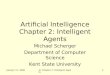 January 11, 2006AI: Chapter 2: Intelligent Agents1 Artificial Intelligence Chapter 2: Intelligent Agents Michael Scherger Department of Computer Science