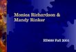 Monica Richardson & Mandy Rinker ED608 Fall 2001