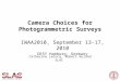 Camera Choices for Photogrammetric Surveys IWAA2010, September 13-17, 2010 DESY Hamburg, Germany Catherine LeCocq, Robert Ruland SLAC