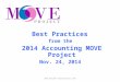 Best Practices from the 2014 Accounting MOVE Project Nov. 24, 2014 