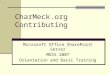 CharMeck.org Contributing Microsoft Office SharePoint Server MOSS 2007 Orientation and Basic Training
