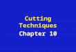 Cutting Techniques Chapter 10. Cutting techniques Types of cuttingsTypes of cuttings –Stem HardwoodHardwood –Deciduous –Narrow-leaved evergreens Semi-hardwoodSemi-hardwood