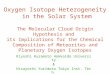 Oxygen Isotope Heterogeneity in the Solar System The Molecular Cloud Origin Hypothesis and its Implications for the Chemical Composition of Meteorites