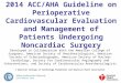 2014 ACC/AHA Guideline on Perioperative Cardiovascular Evaluation and Management of Patients Undergoing Noncardiac Surgery Developed in Collaboration With