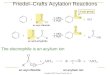 Friedel–Crafts Acylation Reactions The electrophile is an acylium ion
