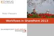 Workflows in SharePoint 2013. About me We love workflows