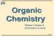 28 28-1 Organic Chemistry William H. Brown & Christopher S. Foote