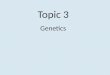 Topic 3 Genetics asexual reproduction – only one parent, reproduction by mitosis or Binary fission
