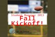 Student Manager 2013 Fall Kickoff! An ACEware Presentation