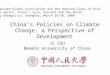 China’s Policies on Climate Change: a Perspective of Development Ji ZOU Renmin University of China The Harvard Alumni Association and the Harvard Clubs
