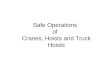 Safe Operations of Cranes, Hoists and Truck Hoists