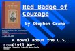 Red Badge of Courage by Stephen Crane A novel about the U.S. Civil War Book Cover from “The Red Badge of courage”, 