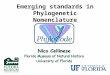 Emerging standards in Phylogenetic Nomenclature. TAXA  In traditional taxonomy, organisms are grouped into taxa because they share similar traits  Phylogenetic