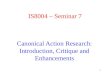 11 Canonical Action Research: Introduction, Critique and Enhancements IS8004 – Seminar 7