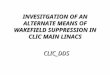 INVESITGATION OF AN ALTERNATE MEANS OF WAKEFIELD SUPPRESSION IN CLIC MAIN LINACS CLIC_DDS