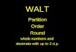WALT Partition Order Round whole numbers and decimals with up to 2 d.p