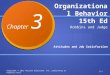 Organizational Behavior 15th Ed Attitudes and Job Satisfaction Copyright © 2013 Pearson Education, Inc. publishing as Prentice Hall3-1 Robbins and Judge