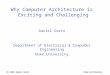 (C) 2002 Daniel SorinDuke Architecture Why Computer Architecture is Exciting and Challenging Daniel Sorin Department of Electrical & Computer Engineering
