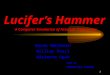 1 Lucifer’s Hammer Derek Mehlhorn William Pearl Adrienne Upah A Computer Simulation of Asteroid Trajectories Team 34 Albuquerque Academy