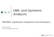 UML and Systems Analysis MIS3502: Application Integration and Evaluation David Schuff David.Schuff@temple.edu