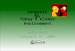 In Today’s Global Environment Larry Butz February 18, 2008 Innovation
