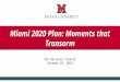 CEC Advisory Council October 25, 2013 Miami 2020 Plan: Moments that Transorm