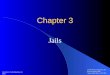 Chapter 3 Jails ©2008 Pearson Education, Inc. Pearson Prentice Hall Upper Saddle River, NJ 07458 Corrections: An Introduction, 2/e Seiter