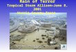 Rain of Terror Tropical Storm Allison—June 8, 2001 Harris County Texas