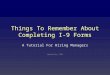 Things To Remember About Completing I-9 Forms A Tutorial For Hiring Managers Updated May, 2008
