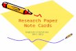 Research Paper Note Cards English/Literature2011-2012